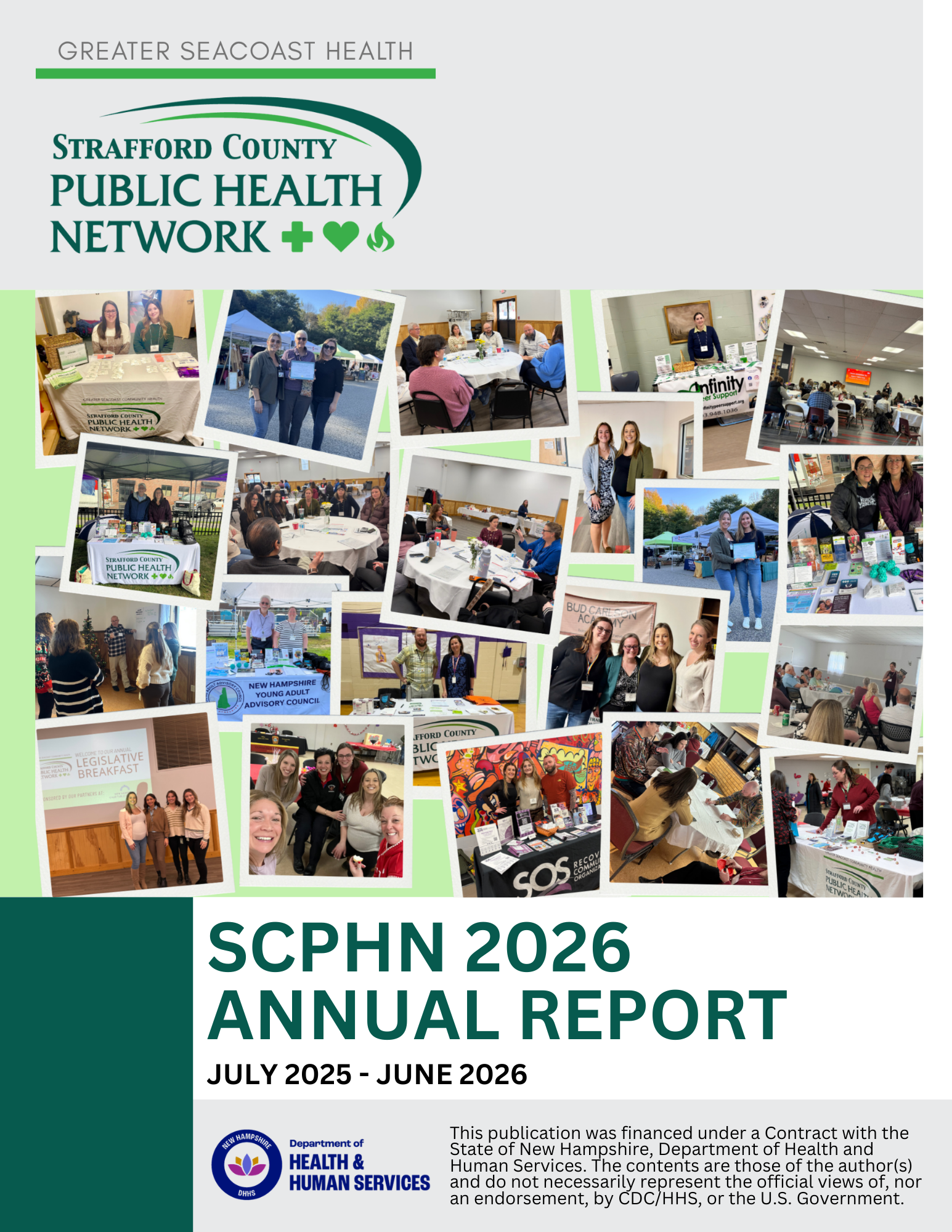 Cover of SCPHN 2026 Annual Report from July 2025 - June 2026 featuring a photo collage with partners and public health network team members throughout the year; includes the NH Department of Health and Human Services Logo and disclaimer reading "This publication was financed under a Contract with the State of New Hampshire, Department of Health and Human Services. The contents are those of the author(s) and do not necessarily represent the official views of, nor an endorsement, by CDC/HHS, or the U.S. Government."